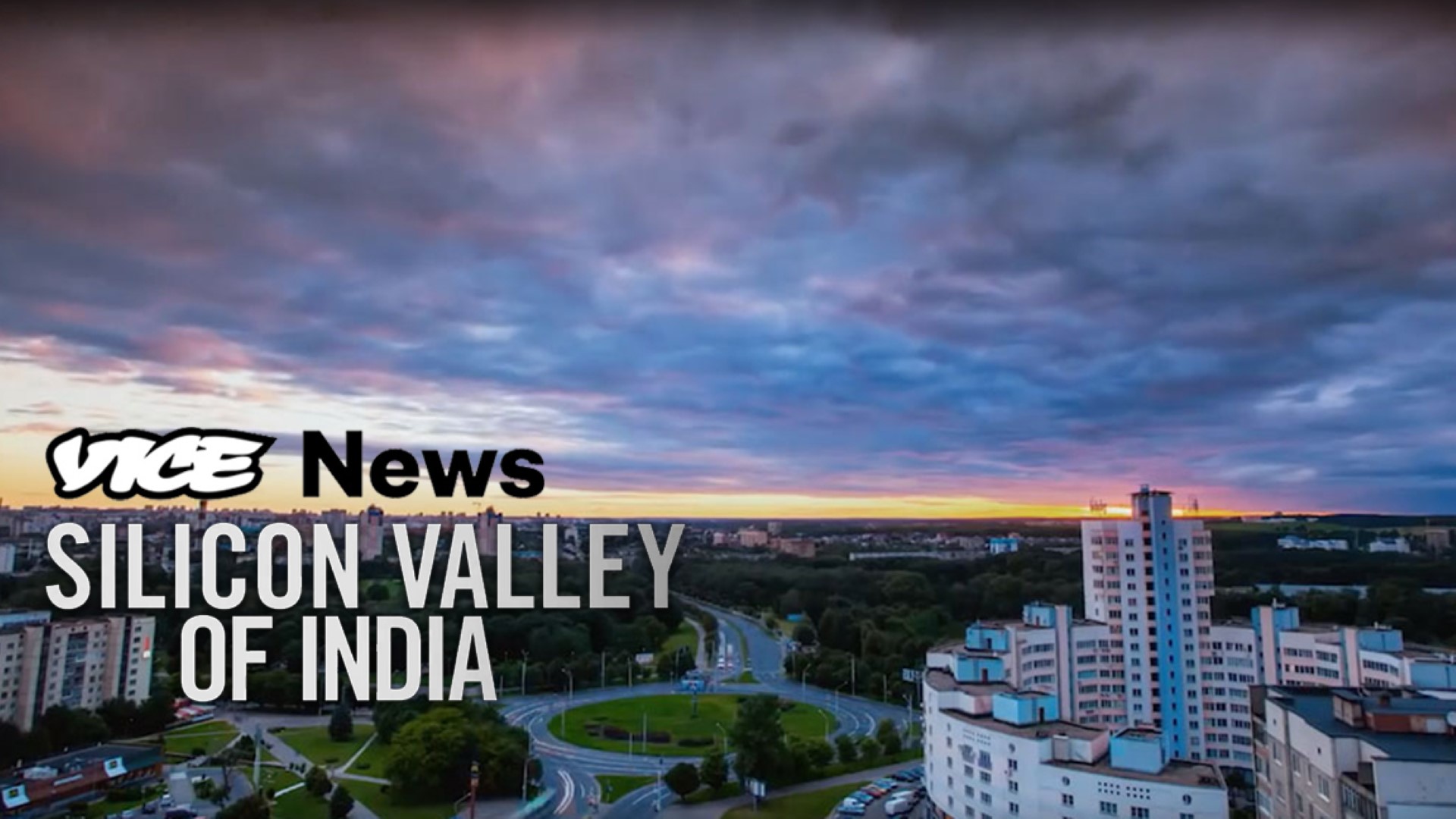 VICE News Tonight India’s Silicon Valley First and Ten Productions